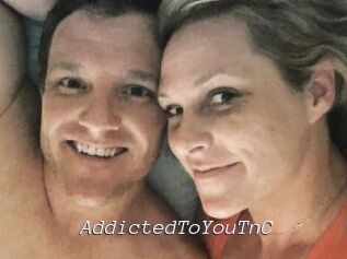 AddictedToYouTnC