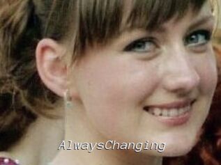 AlwaysChanging