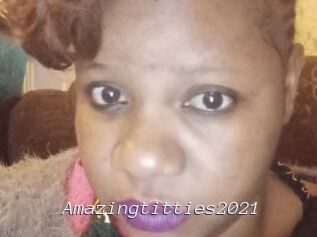 Amazingtitties2021