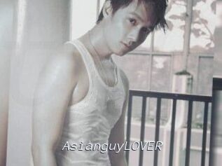 AsianguyLOVER