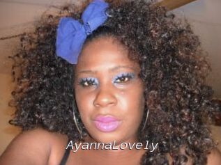 AyannaLovely