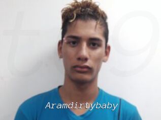 Aramdirtybaby