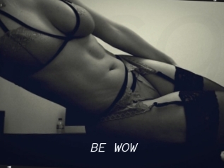 BE_WOW