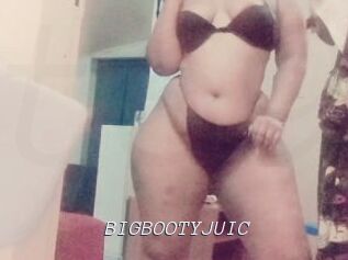 BIGBOOTYJUIC