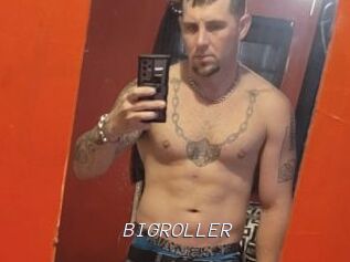 BIGROLLER