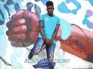 BLACKBIGSTRONG