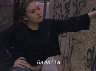 BadMila