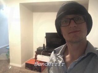 Benderrrr