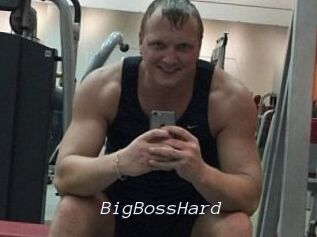 BigBossHard