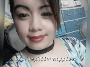 BigPregMilkyNipples