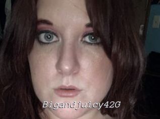 Bigandjuicy42G