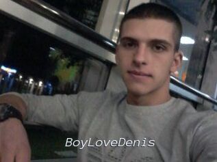 BoyLoveDenis