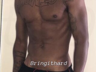 Bringithard