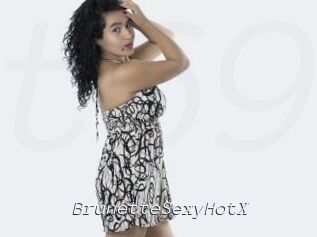 BrunetteSexyHotX