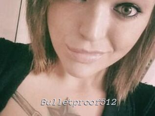 Bulletproof512