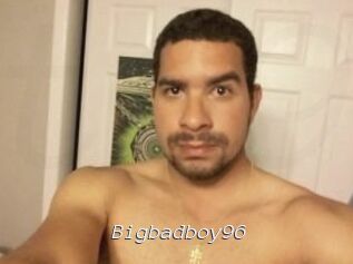 Bigbadboy96