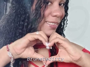 Brunetedirty
