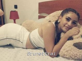 Brunettrai