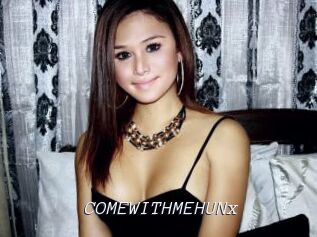 COMEWITHMEHUNx