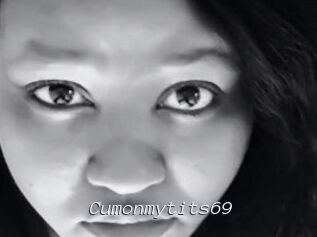 Cumonmytits69