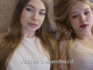 Catherineandmaid