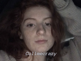 Collmecrazy