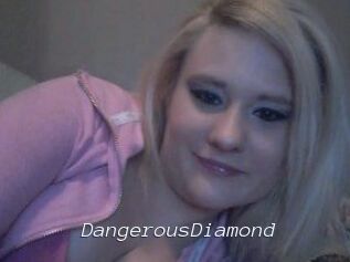 DangerousDiamond