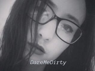 DareMeDirty
