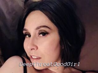 DeepthroatGoodGirl