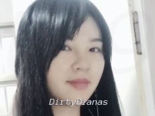 DirtyDianas
