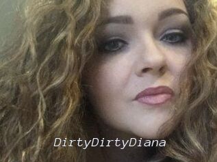DirtyDirtyDiana
