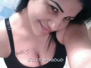 Dirtyevabub