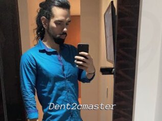 Dent2cmaster