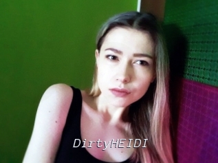 DirtyHEIDI