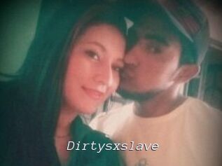Dirtysxslave