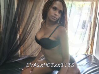 EVAxxHOTxxTITS