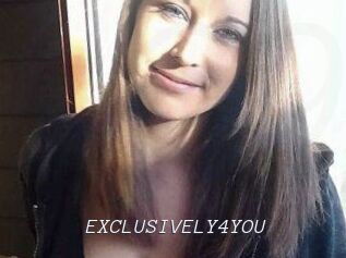 EXCLUSIVELY4YOU