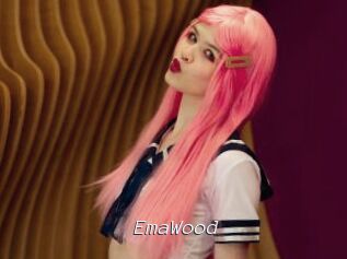 EmaWood