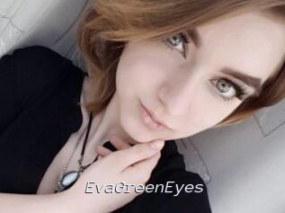 EvaGreenEyes