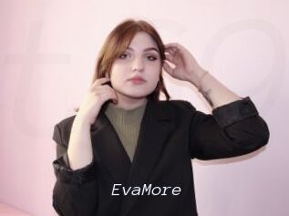 EvaMore