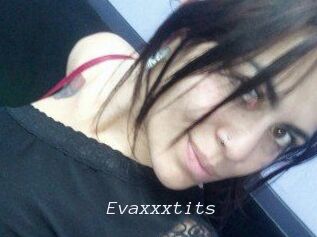 Evaxxxtits