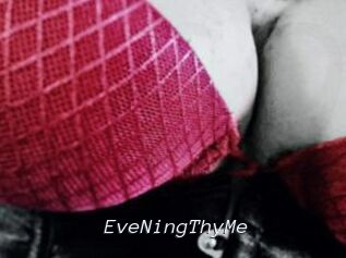 EveNingThyMe
