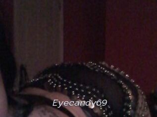 Eyecandy69