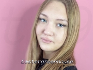 Eastergreenhouse