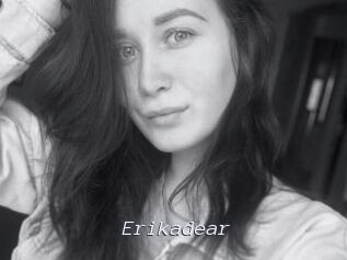 Erikadear