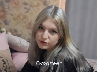 Ewagreen