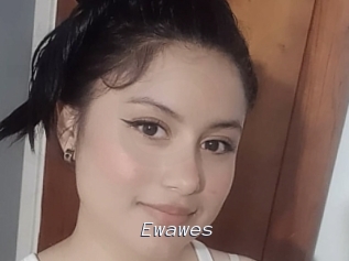 Ewawes