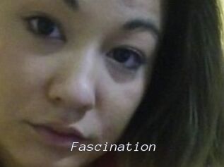 Fascination