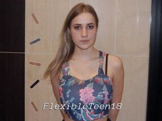FlexibleTeen18