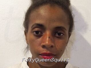 FoxyQueenSquirt